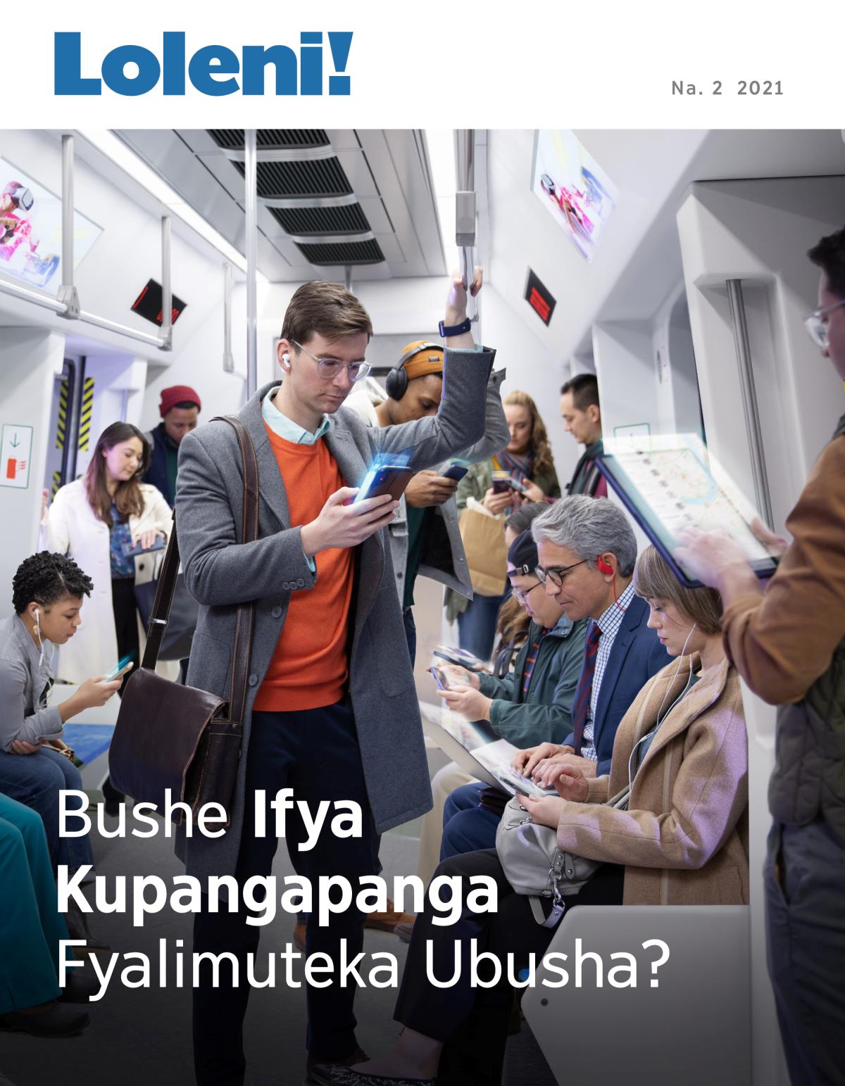 Magazine ya Loleni! iya Na. 2 2021 | Bushe Ifya Kupangapanga Fyalimuteka Ubusha?