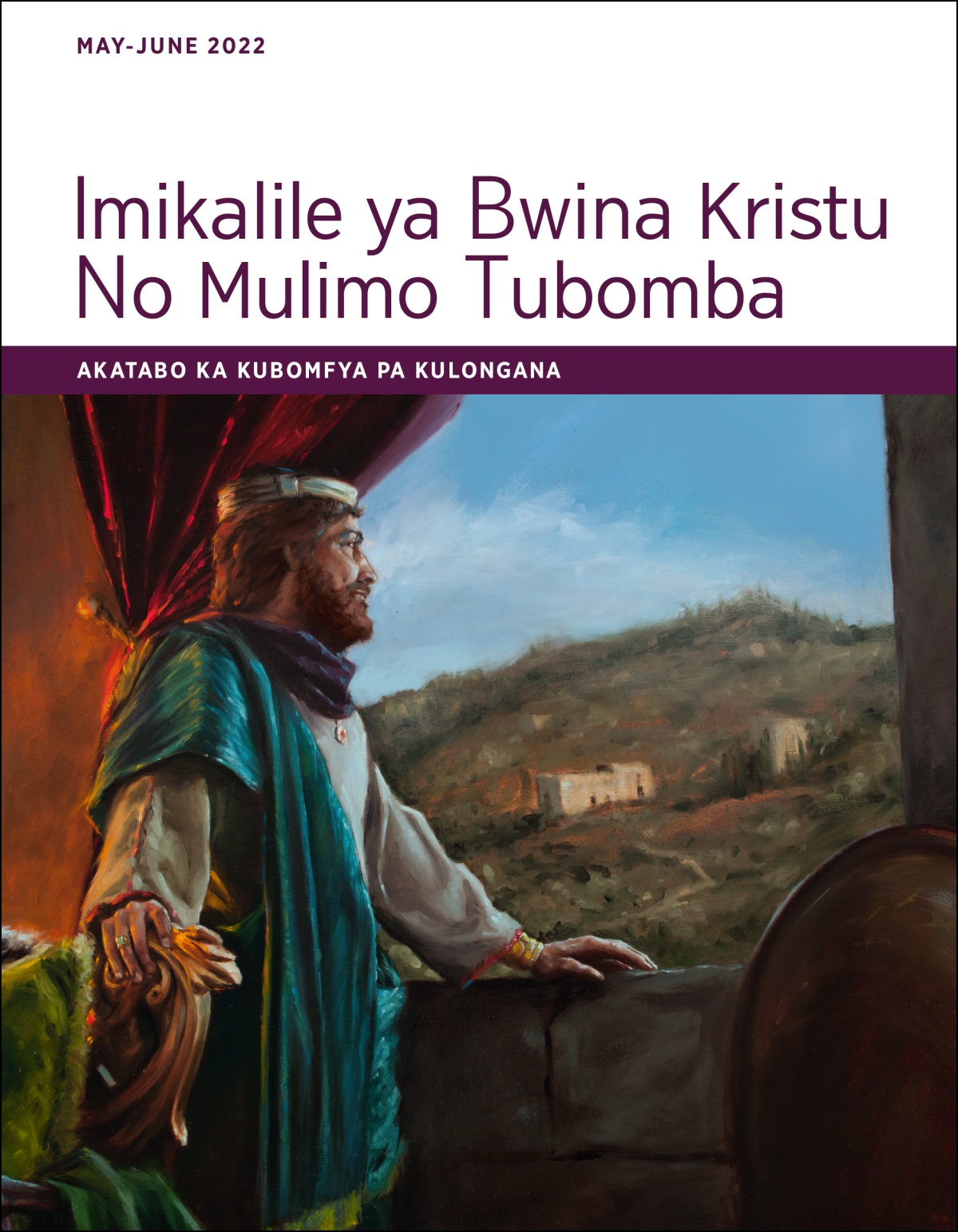 Imikalile ya Bwina Kristu No Mulimo Tubomba​—Akatabo ka Kubomfya pa Kulongana, May-June 2022.