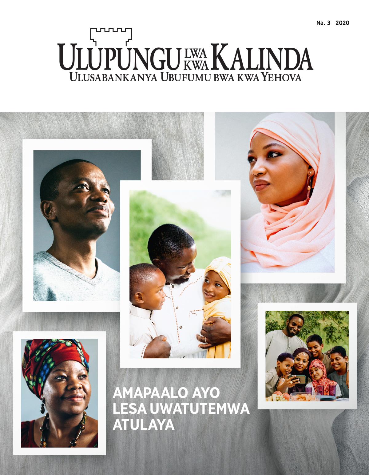 Magazini ya Ulupungu lwa kwa Kalinda, Na. 3, 2020 | Amapaalo ayo Lesa Uwatutemwa Atulaya.