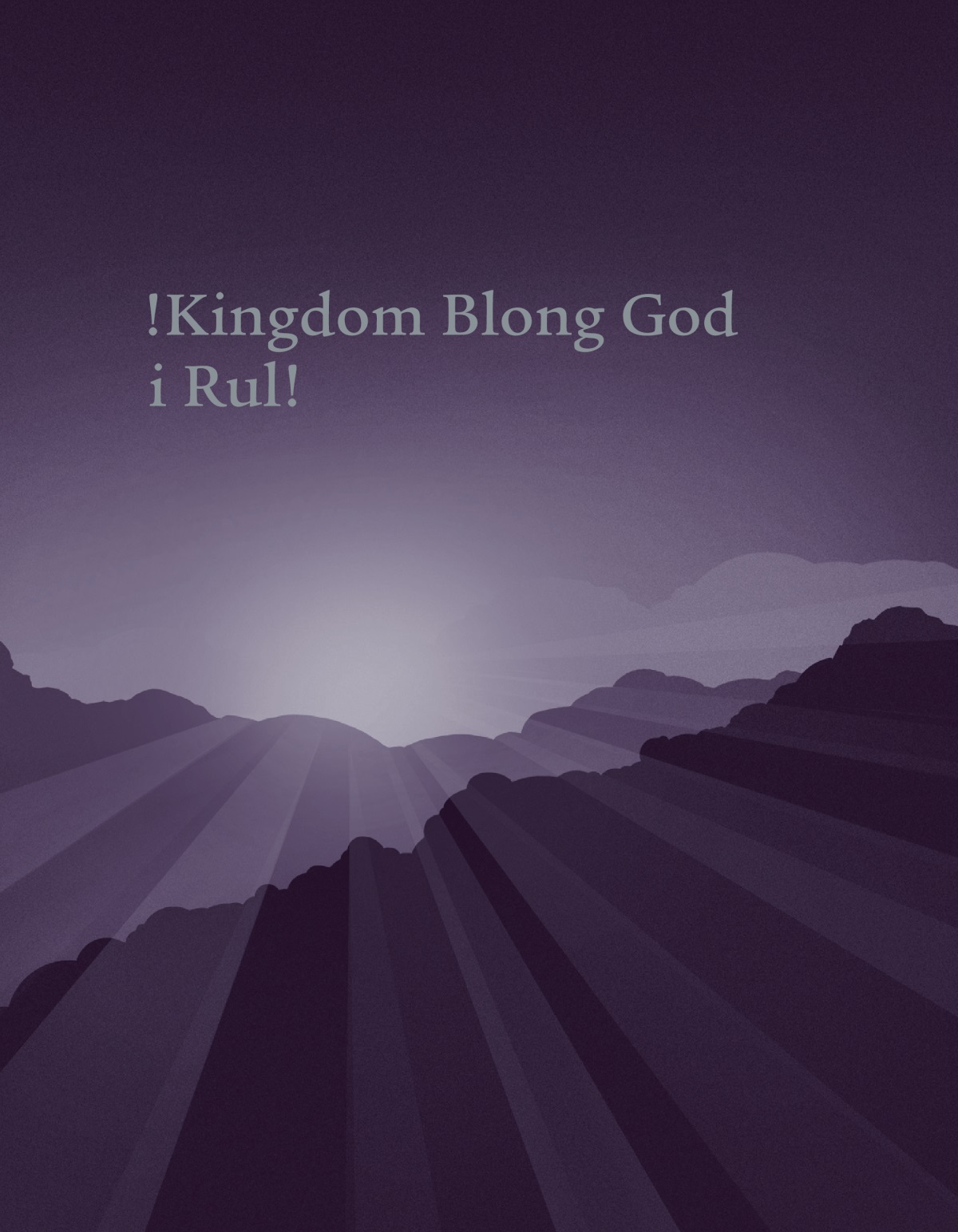 Kava blong buk ya !Kingdom Blong God i Rul!