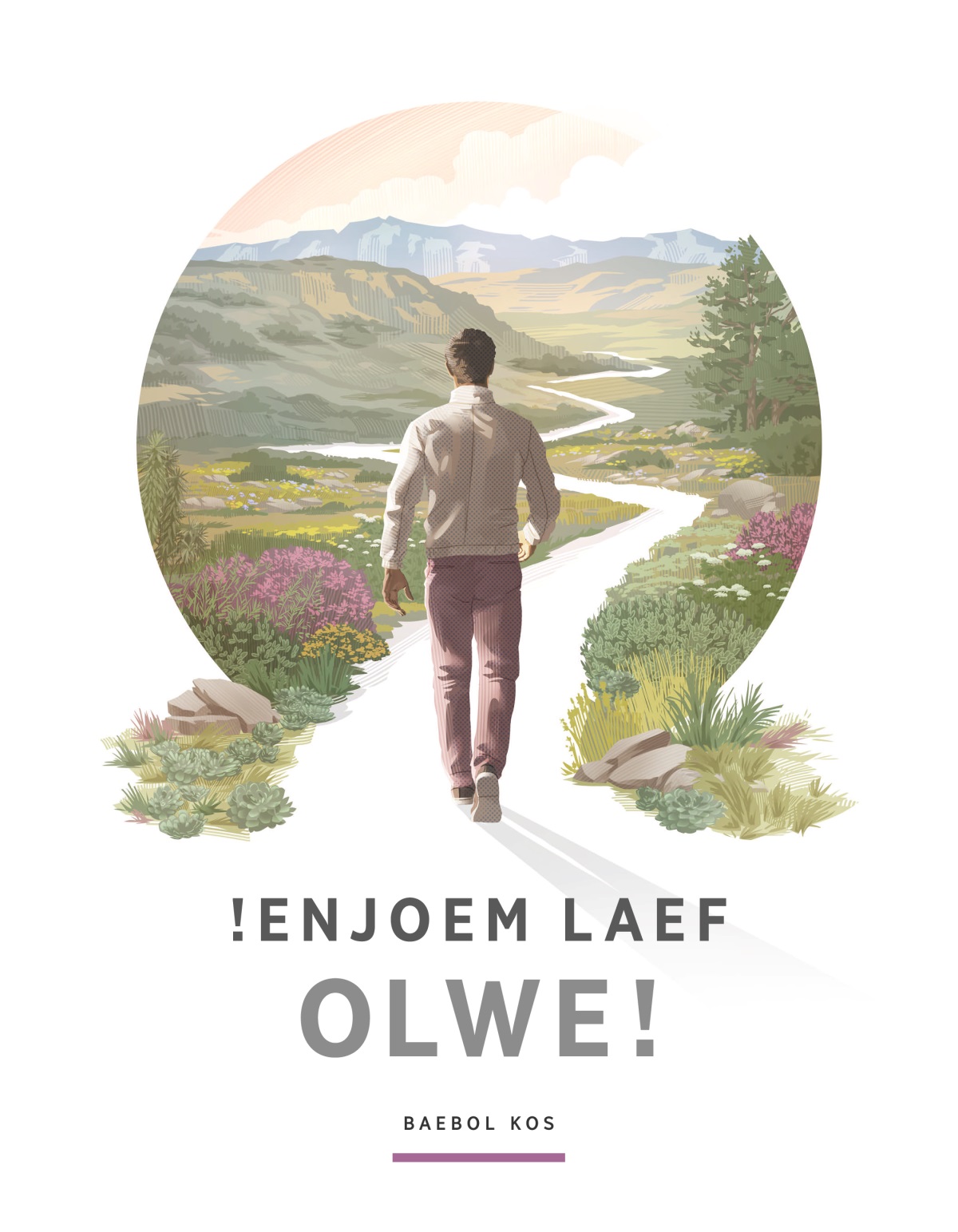 !Enjoem Laef Olwe!—Baebol Kos. Wan man i wokbaot i godaon long wan rod long medel blong ol flaoa, tri, mo ol hil.