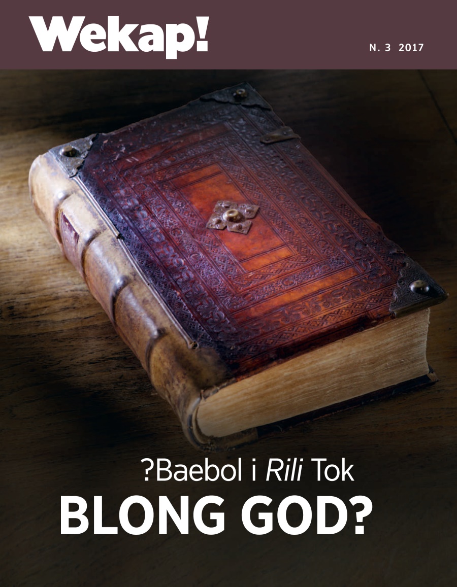 Wekap! No. 3 2017 | ?Baebol i Rili Kamaot Long God?