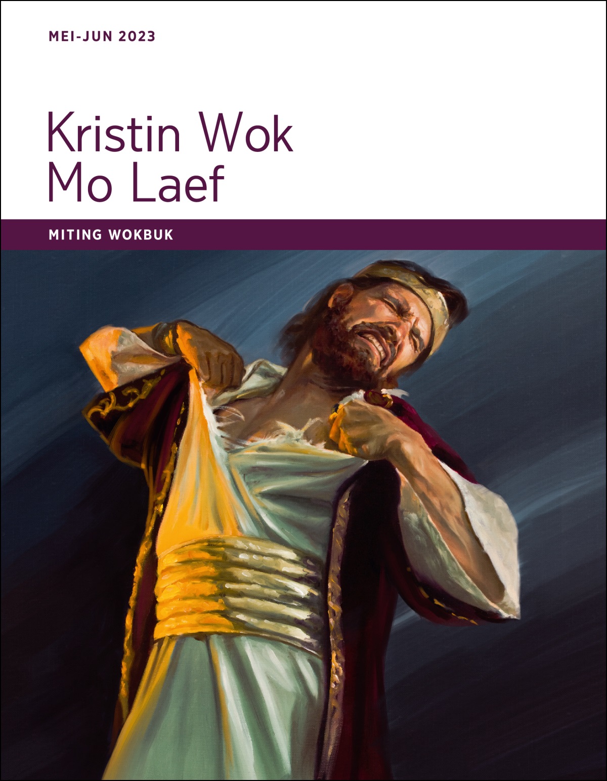 Kristin Wok Mo Laef—Miting Wokbuk, Mei-Jun 2023.