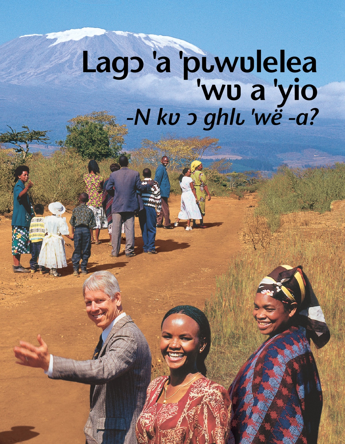 Lagɔ ˈa ˈPɩwʋlelea ˈwʋ a ˈYio. -N Kʋ ɔ Ghlɩ ˈwë -a?