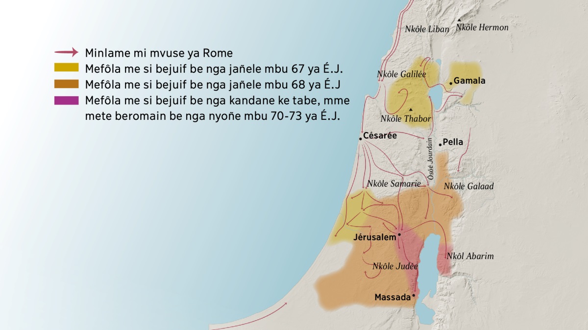 Nkpwase wo liti minkôle miziñ a bitisone ya Israël ntete mimbu ôsu. Nord ya Jérusalem a minkôle ya Liban, Galilée, Samarie a Galaad, a fe nkôle Hermon a nkôle Thabor. Bitisone ya nord ya Jérusalem bi mbe na: Gamala, Césarée a Pella. Minkôle ya sud ya Jérusalem mi mbe na: Judée a Abarim, a tisone ya Massada. Nkpwase wo liti fe minjoñe ya minlame ya Rome a mefôla me si bejuif be nga mane jañele mbu 67 ya É.J. akekui mbu 73 ya É.J.