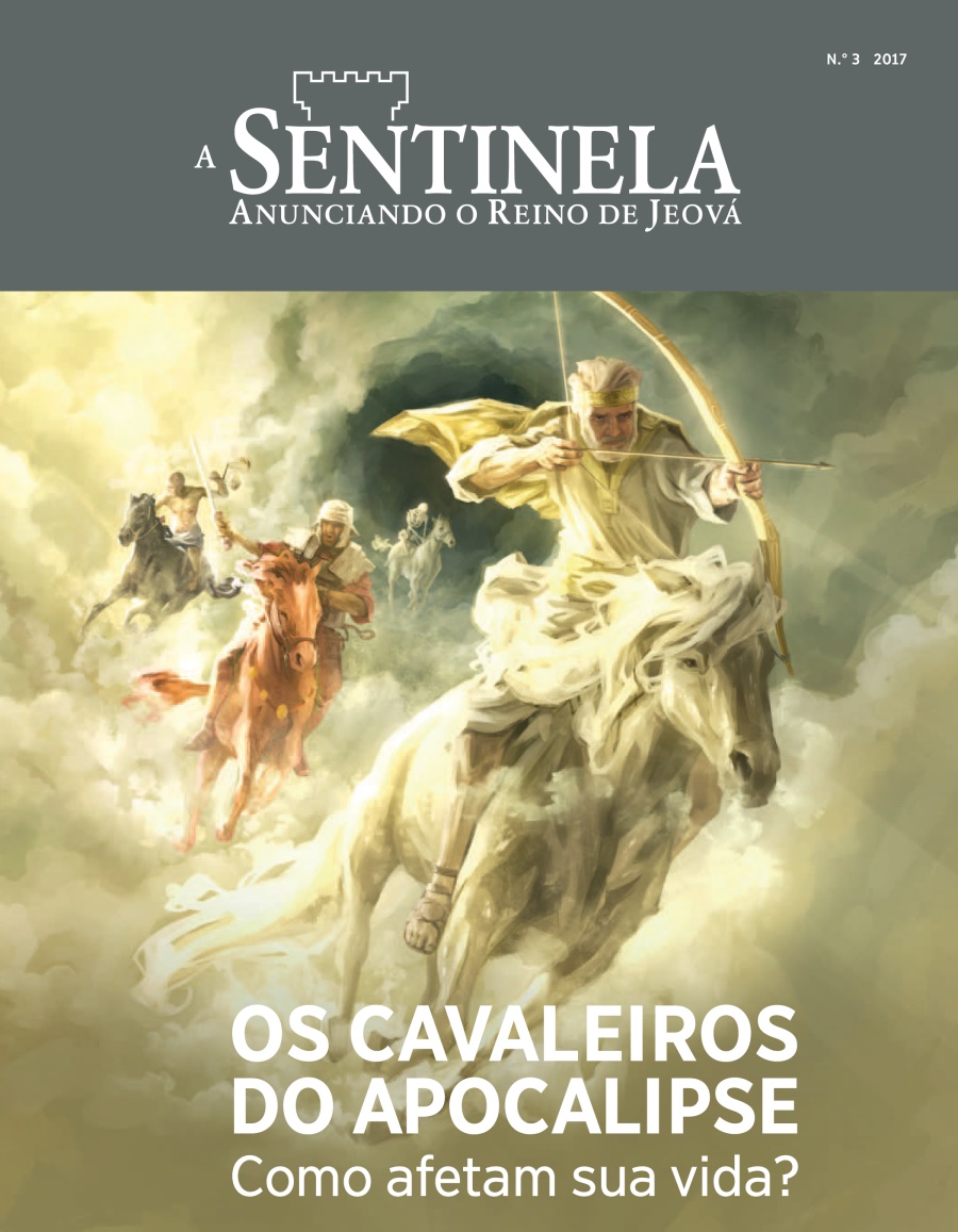 A Sentinela N.° 3 2017 | Os cavaleiros do Apocalipse — Como afetam sua vida?