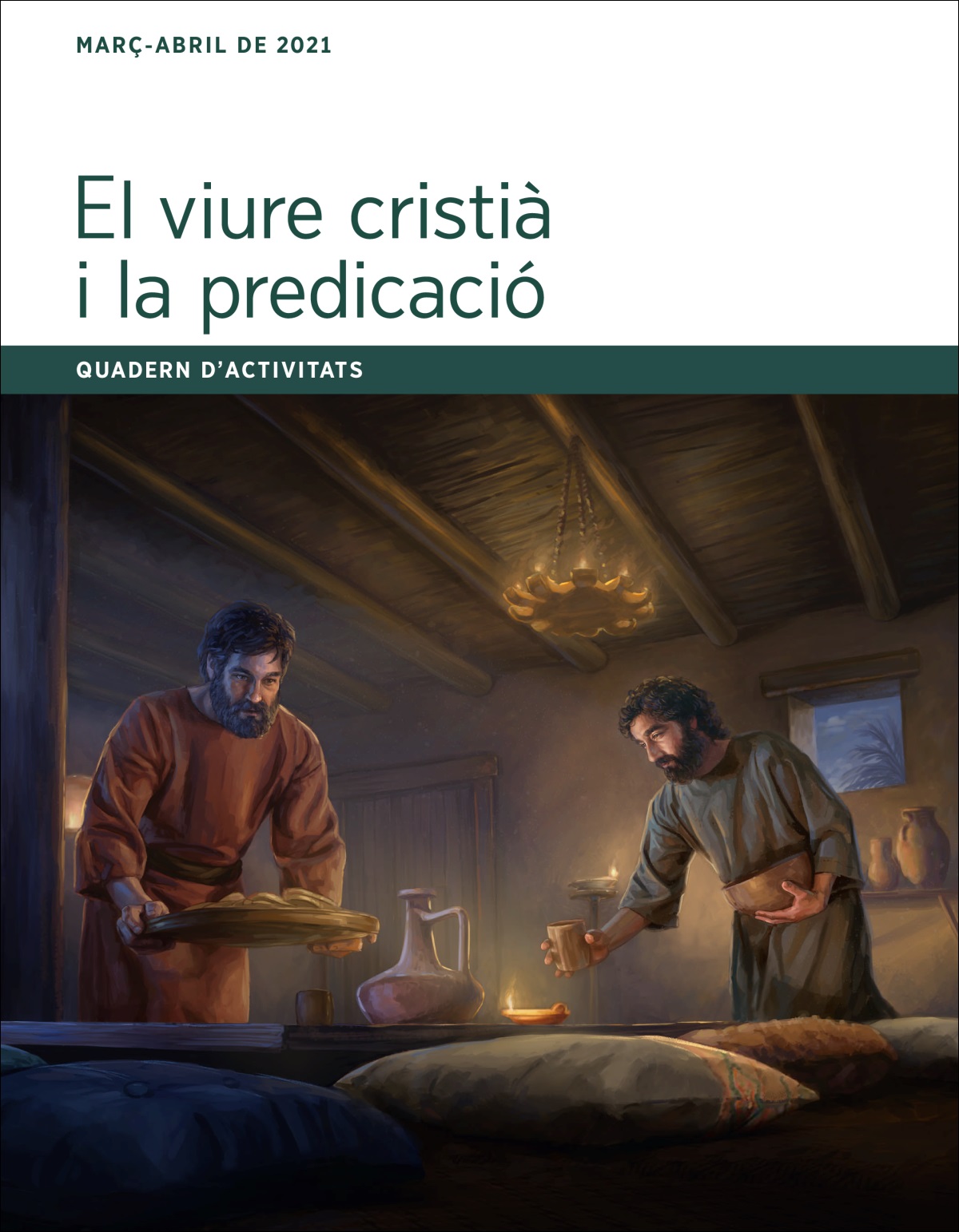 Quadern d’activitats El viure cristià i la predicació de març-abril de 2021.