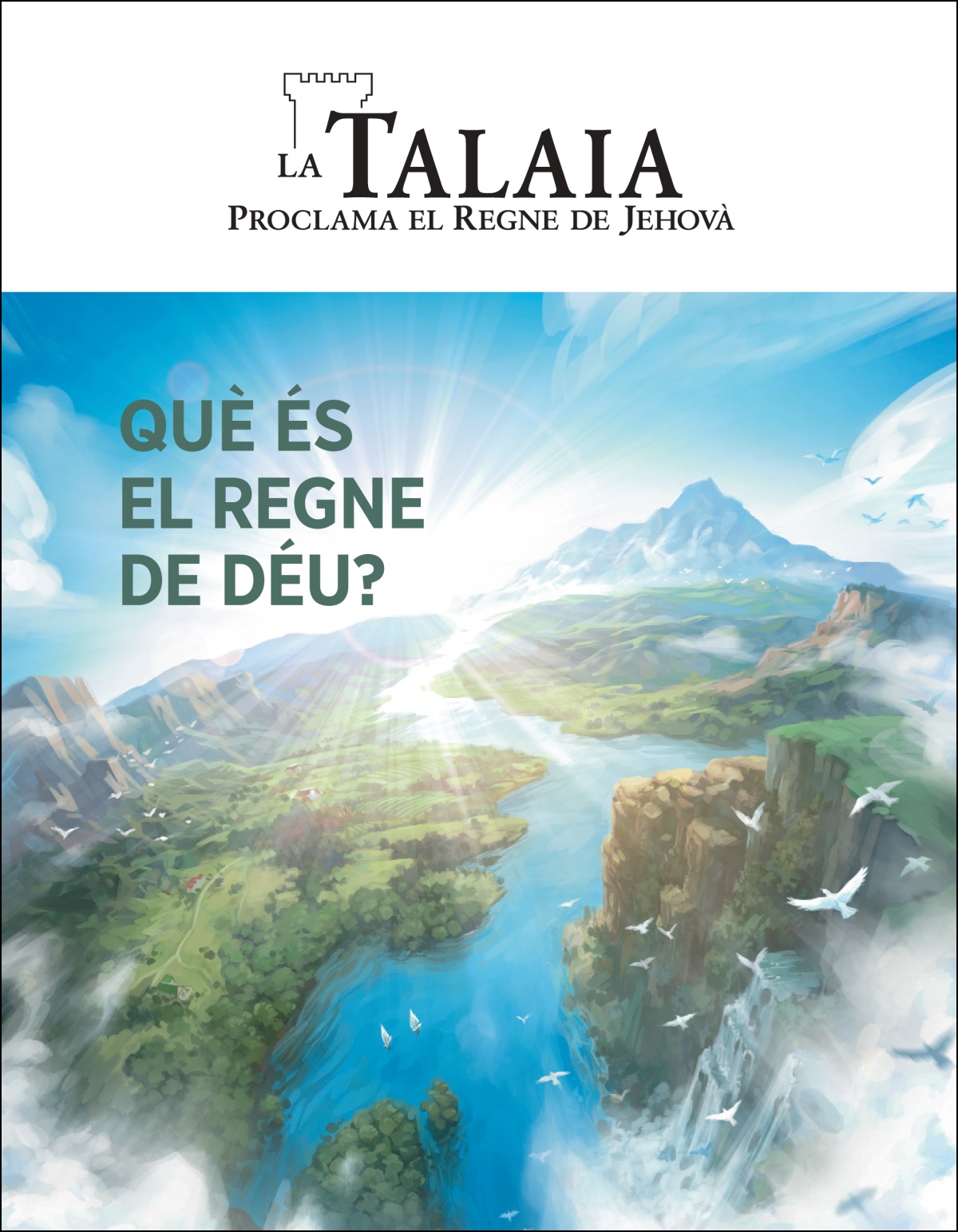 «La Talaia» núm. 2 de 2020, amb el títol «Què és el Regne de Déu?»