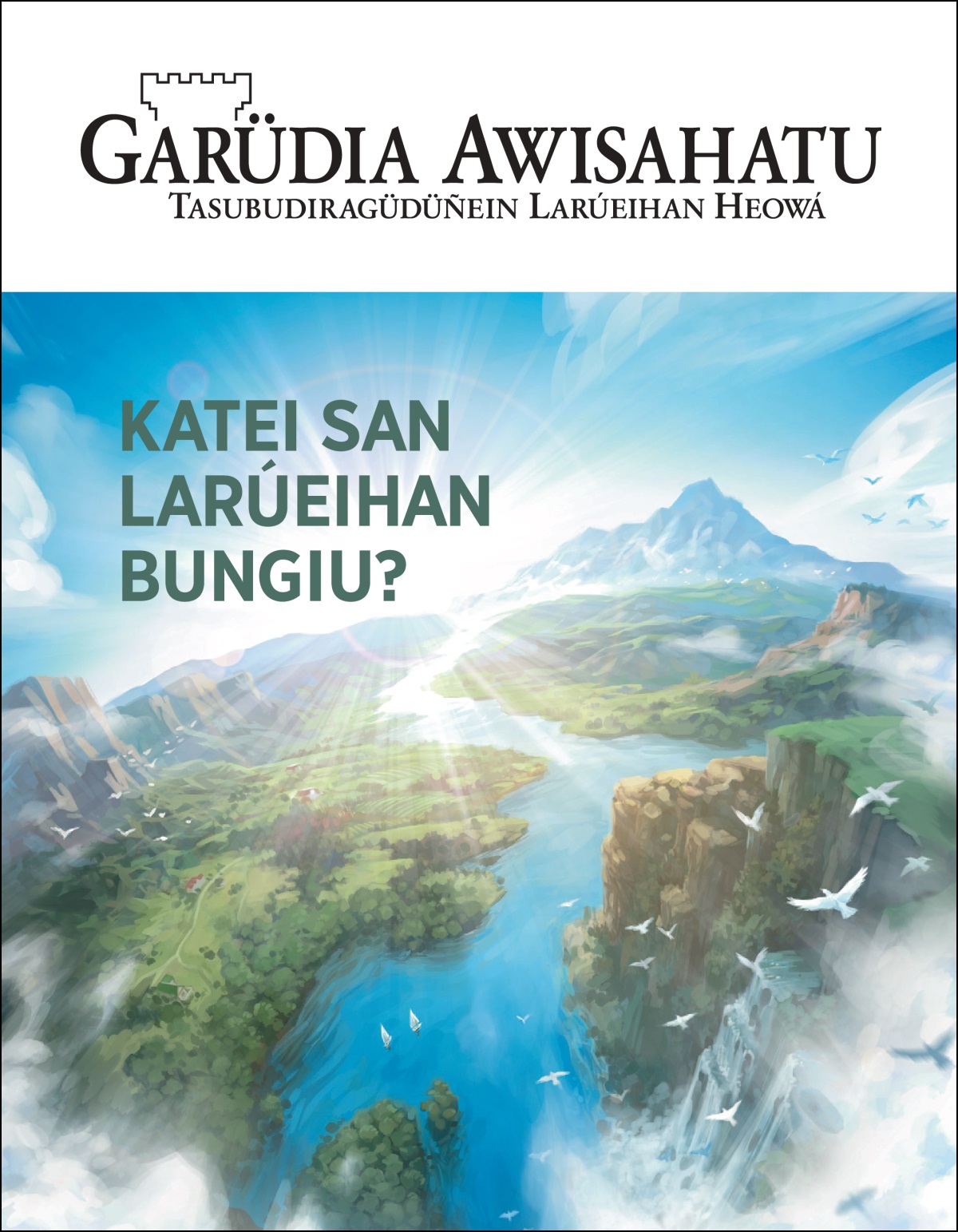 Garüdia Awisahatu to gíriboun “Katei san Larúeihan Bungiu?”