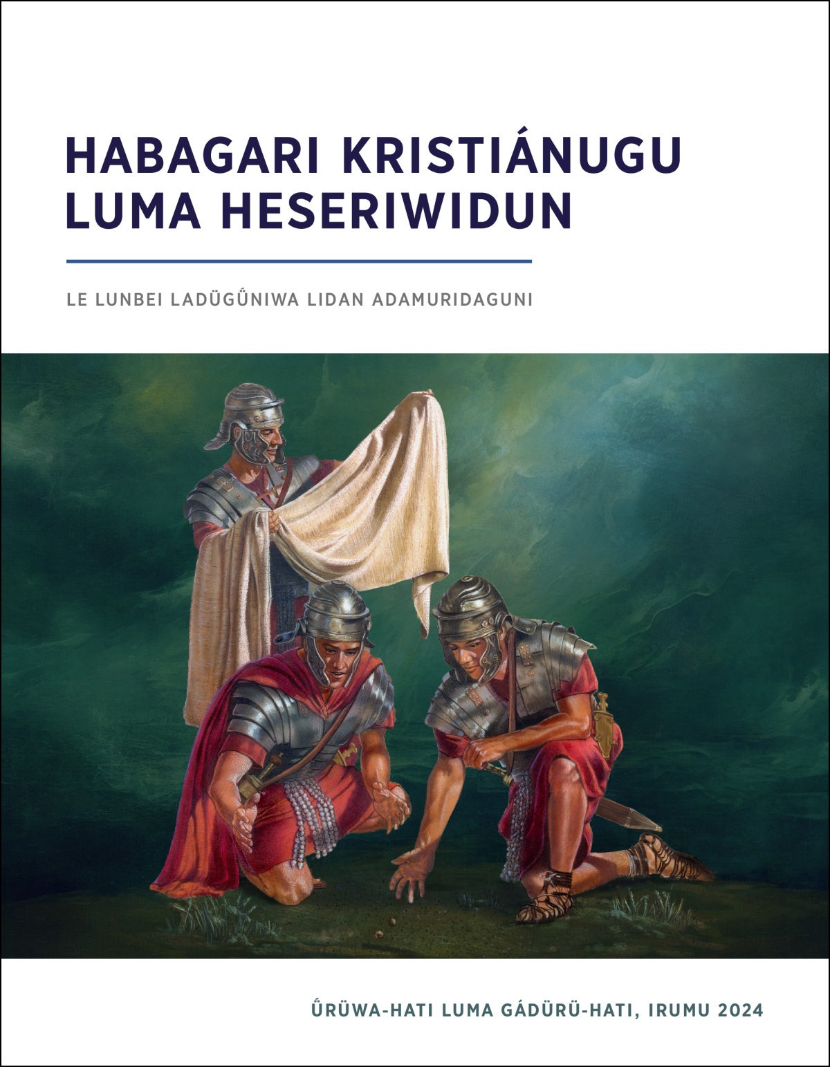 Laríaguñoun aban súdara rómana ladaüragun Hesusu. Háhureruña bián súdaragu ubunuruni tuagu ladaüragun Hesusu lun hafanreinhanu haganagua.