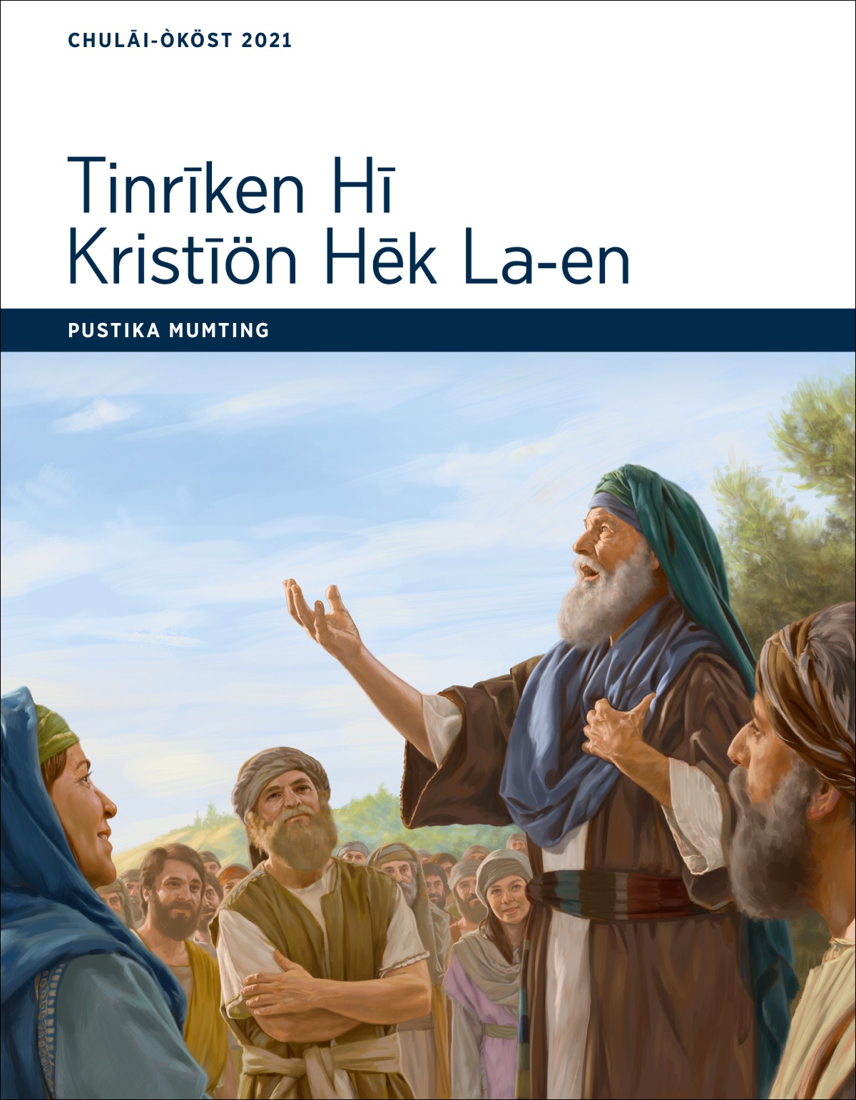 Tinrīken Hi Kristīön Hēk La-en—Pustika Mumting, Chulāi-Òköst 2021.