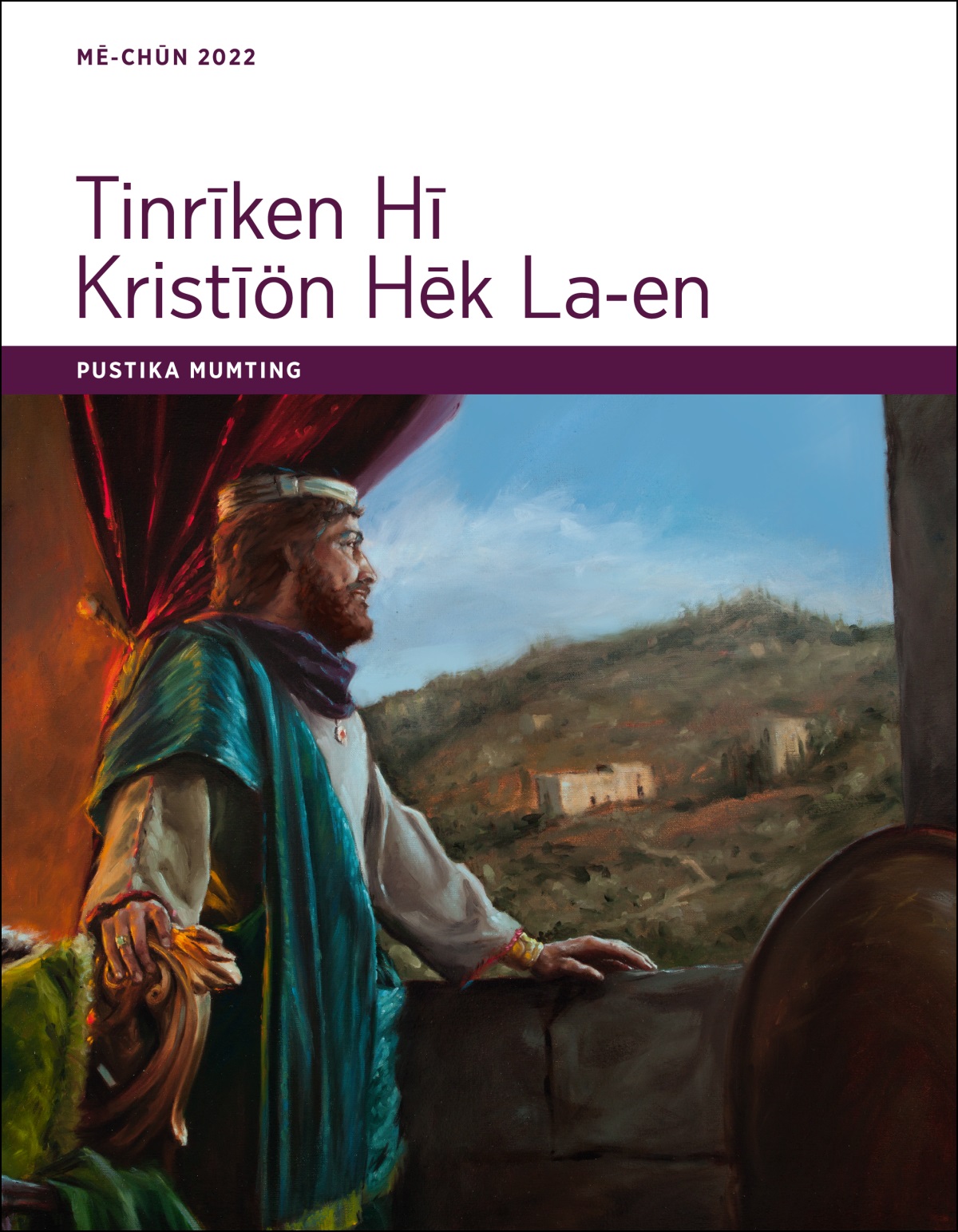 Tinrīken Hī Kristīön Hēk La-en—Pustika Mumting, Mē-Chūn 2022.