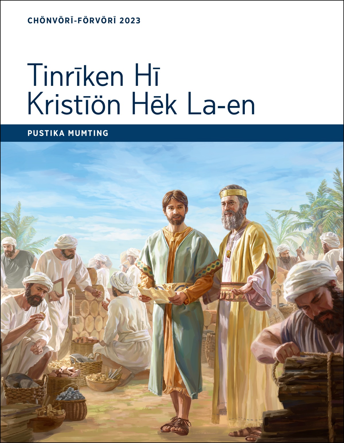 Tinrīken Hī Kristīön Hēk La-en—Pustika Mumting, Chönvörī-Förvörī 2023.
