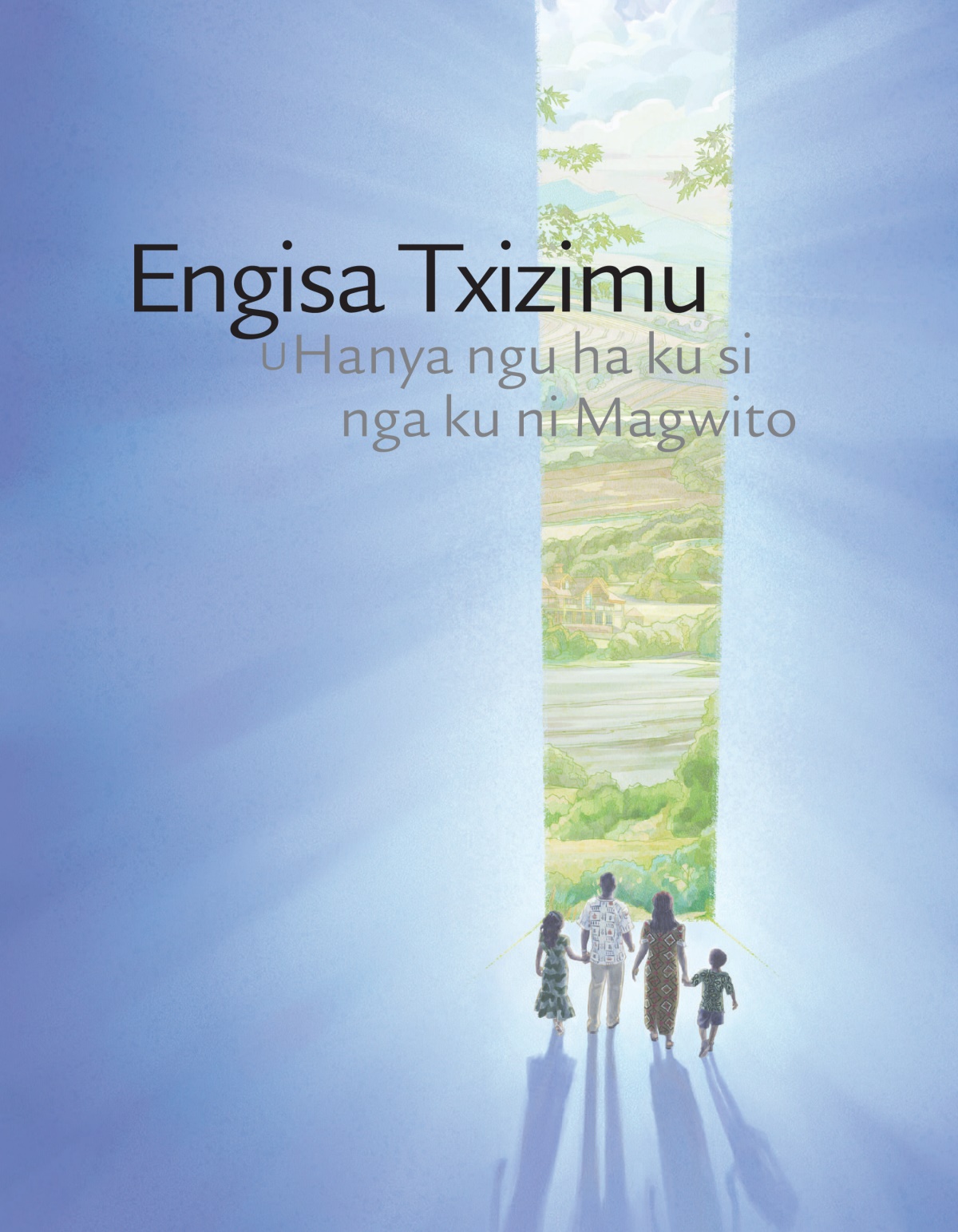 Txifenengeto txa dibruxura di di ku: ‘Engisa Txizimu u hanya ngu ha ku si nga ku ni magwito.’