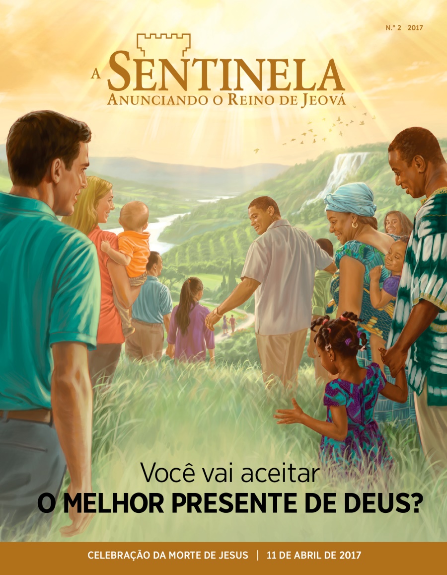A Sentinela N°. 2 2017 | Você vai aceitar o melhor presente de Deus?