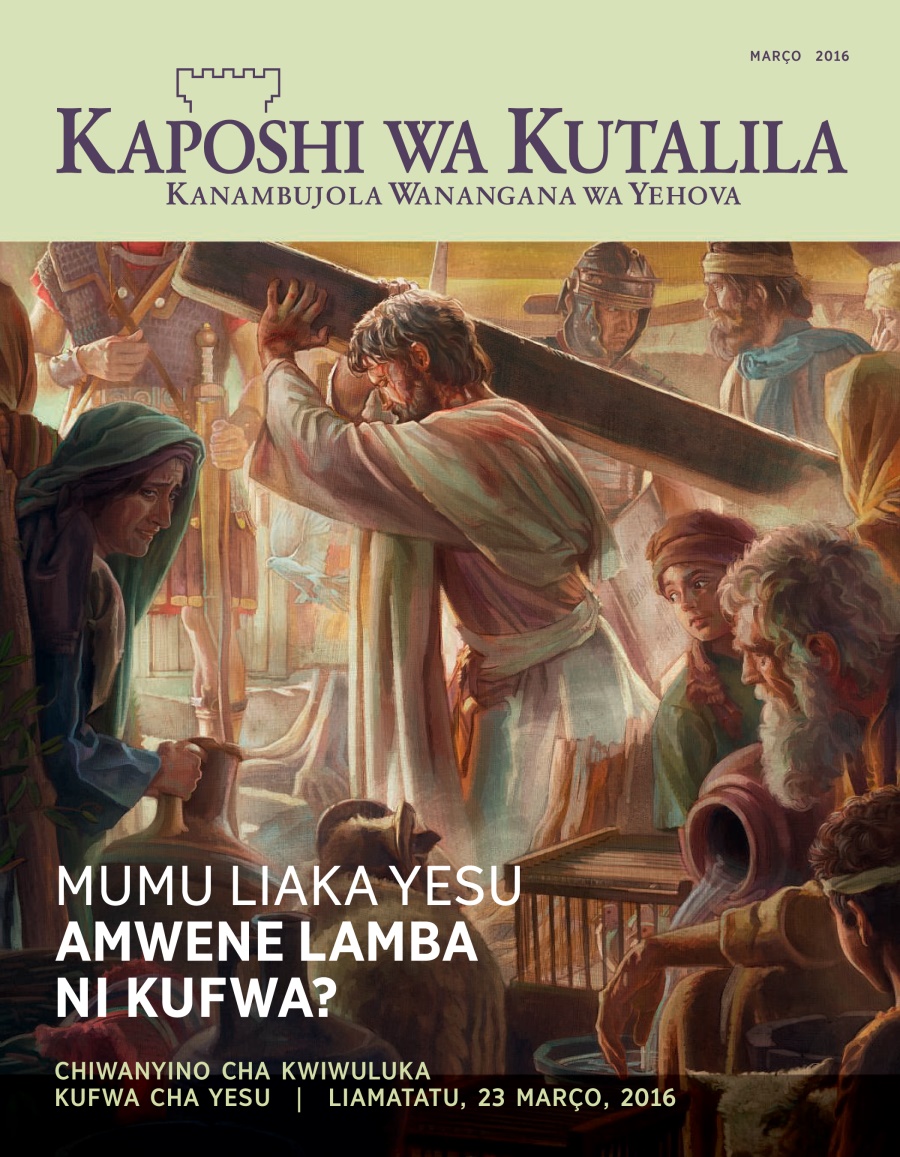 Kaposhi wa Kutalila, No. 2 2016 | Mumu Liaka Yesu Amwene Lamba ni Kufwa?