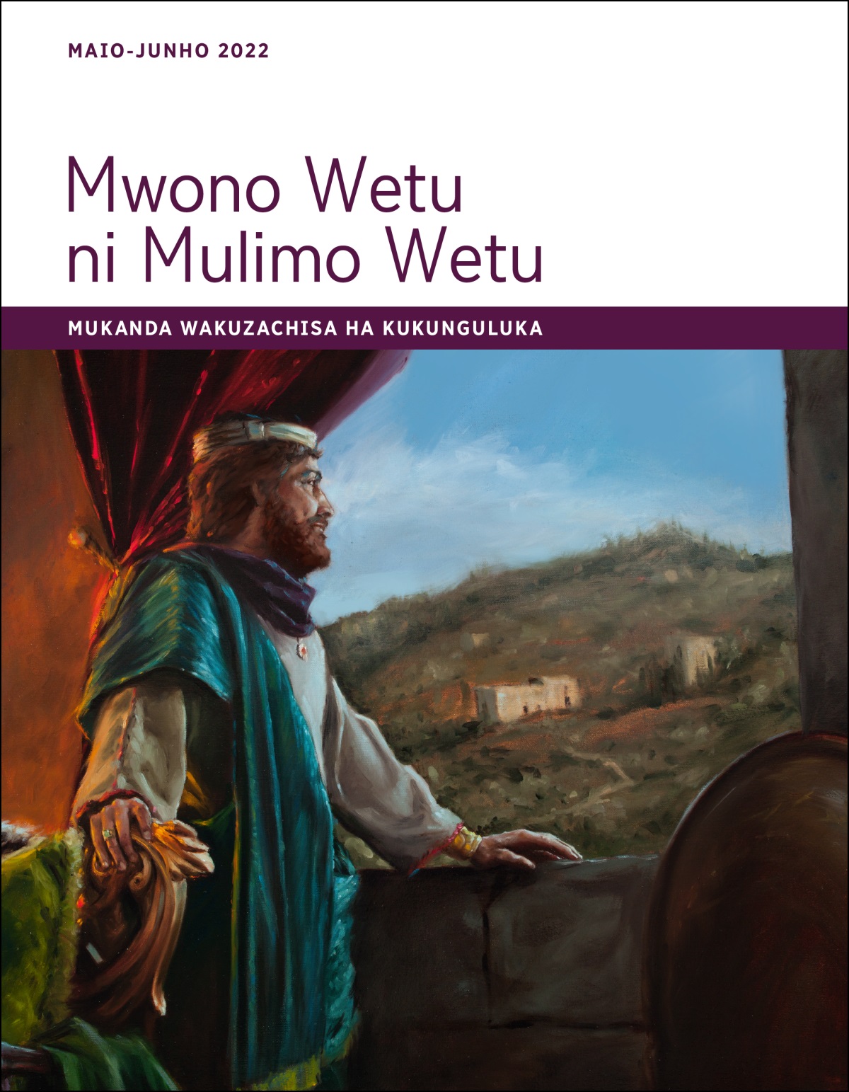 Mwono Wetu ni Mulimo Wetu—Mukanda Wakuzachisa ha Kukunguluka, Maio-Junho 2022.