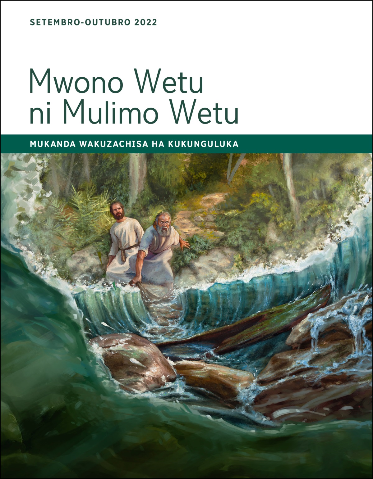 Mwono Wetu ni Mulimo Wetu—Mukanda Wakuzachisa ha Kukunguluka, Setembro-Outubro 2022.