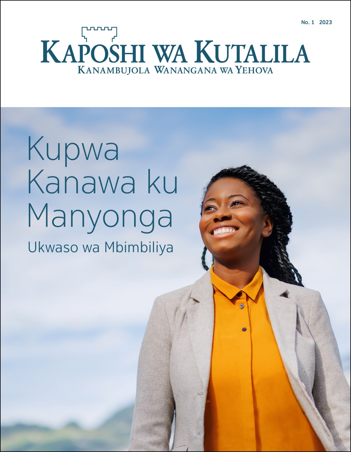 “Kaposhi wa Kutalila” No. 1 2023, uli ni chikuma “Kupwa Kanawa ku Manyonga​—⁠Ukwaso wa Mbimbiliya.”