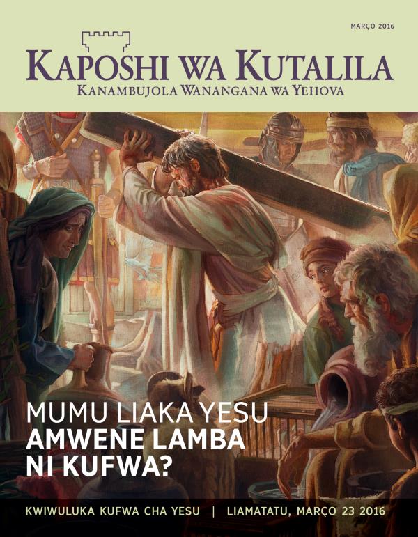 Kaposhi wa Kutalila, No. 2 2016 | Mumu liaka Yesu Afwile?