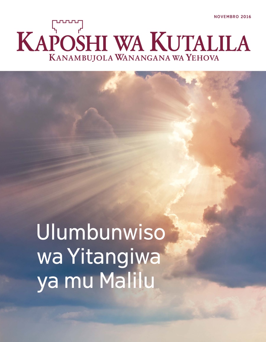 Kaposhi wa Kutalila, Novembro, 2016 | Ulumbunwiso wa Yitangiwa ya mu Malilu