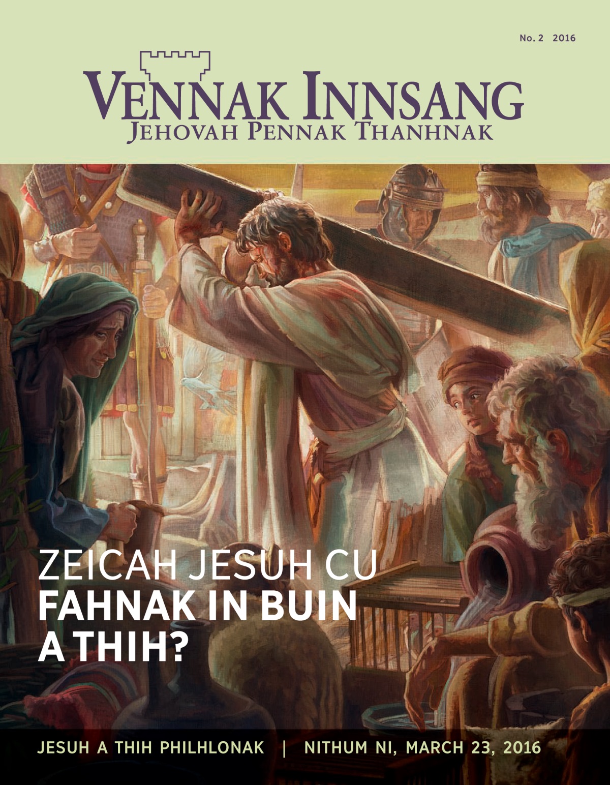 Vennak Innsang mekazin, No. 2 2016 | Zeicah Jesuh cu Fahnak In buin a Thih?