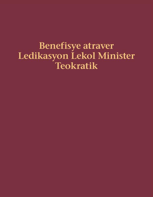 Kouvertir liv Benefisye atraver Ledikasyon Lekol Minister Teokratik