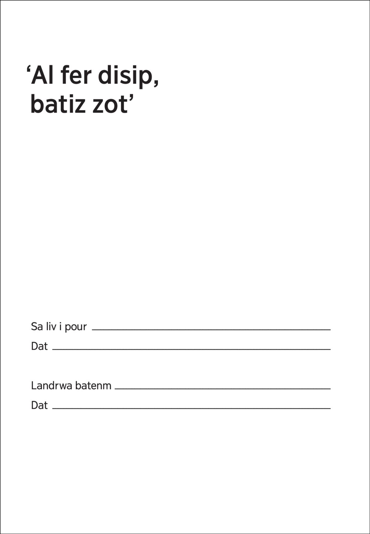 ‘Al fer disip, batiz zot’