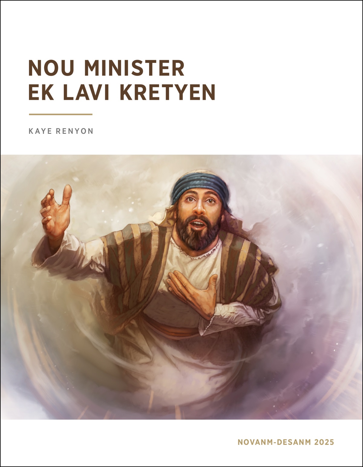 Izai pe get dan lesyel pour fer konnen ki i anvi vin port parol Bondye.