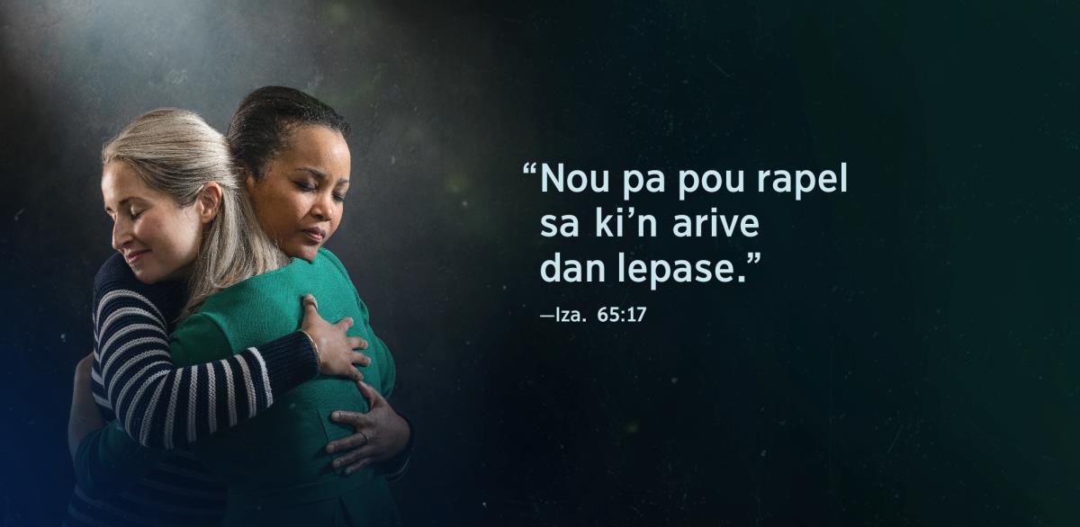 O bor de ser i annan sa bann parol “Nou pa pou rapel sa ki’n arive dan lepase,” ki sorti dan Izai 65:17. Sa de ser pe may kanmarad e zot soulaze.