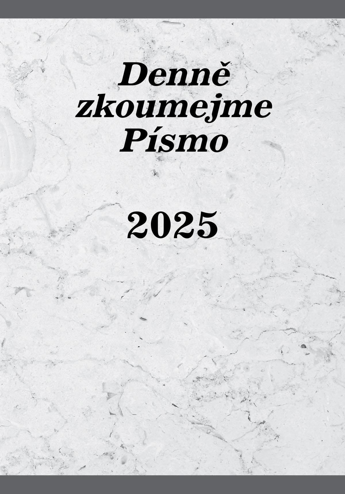 Denně zkoumejme Písmo– 2025