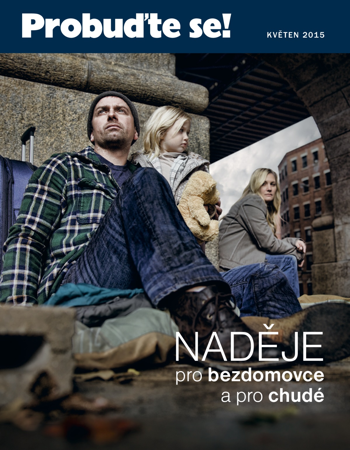 Úvodní strana časopisu Probuďte se!, květen 2015 | Naděje pro bezdomovce a pro chudé