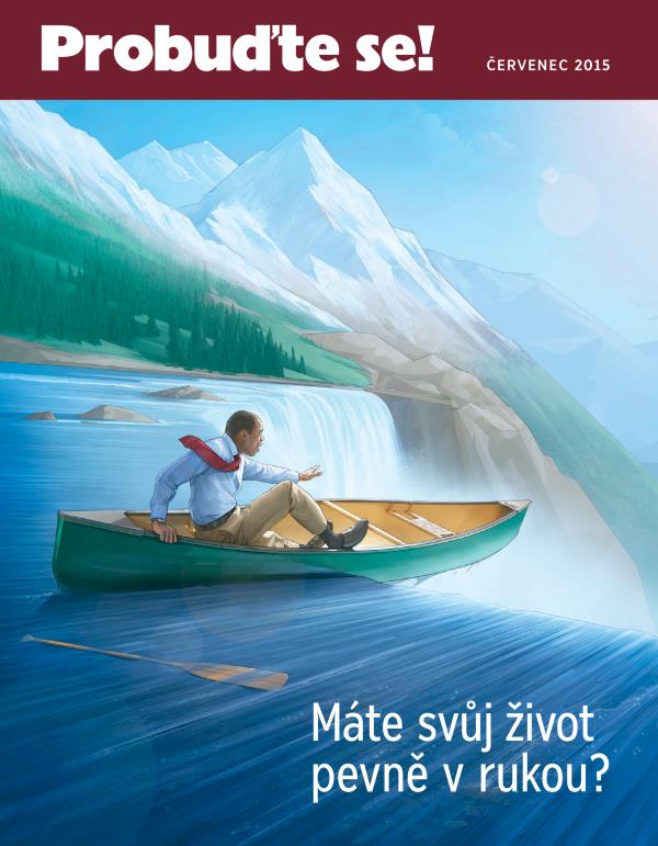 Titulní strana časopisu Probuďte se!, červenec 2015 | Máte svůj život pevně v rukou?