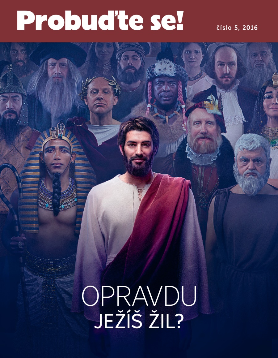 Časopis Probuďte se!, číslo 5, 2016 | Opravdu Ježíš žil?