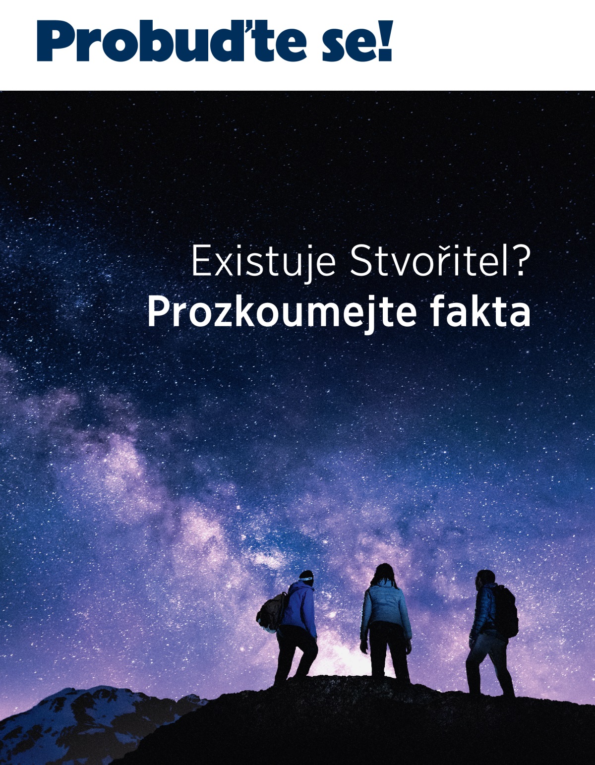 Probuďte se! číslo 3, 2021 | Existuje Stvořitel? Prozkoumejte fakta