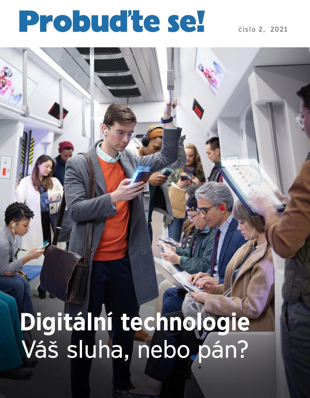 Probuďte se! číslo 2, 2021 | Digitální technologie – váš sluha, nebo pán?