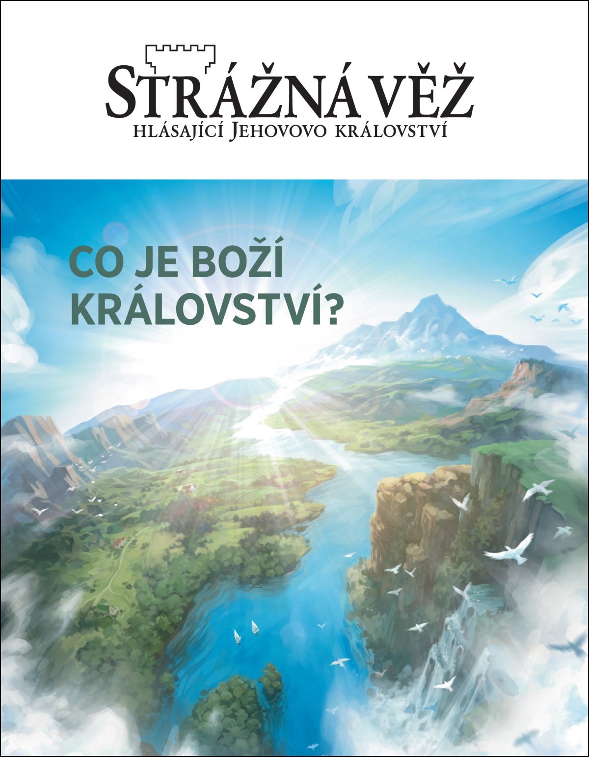 Časopis „Strážná věž“ s názvem „Co je Boží království?“