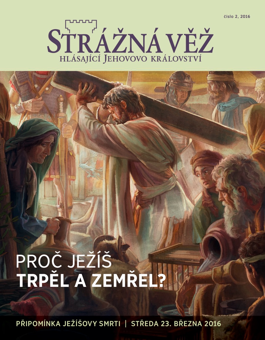 Časopis Strážná věž, číslo 2, 2016 | Proč Ježíš trpěl a zemřel?