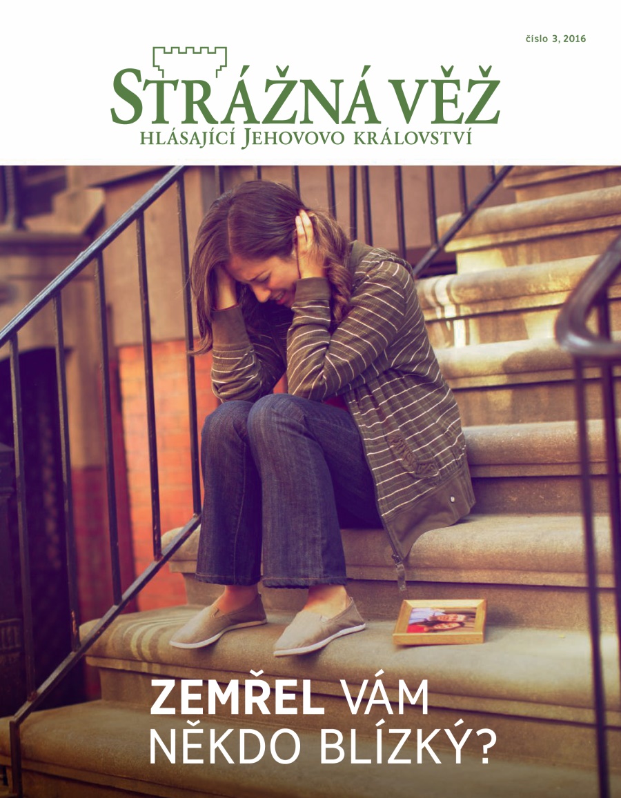 Strážná věž číslo 3, 2016 | Zemřel vám někdo blízký?