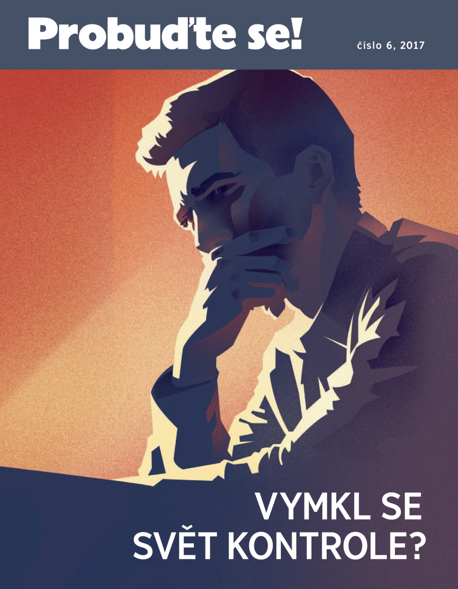 Probuďte se! číslo 6, 2017 | Vymkl se svět kontrole?