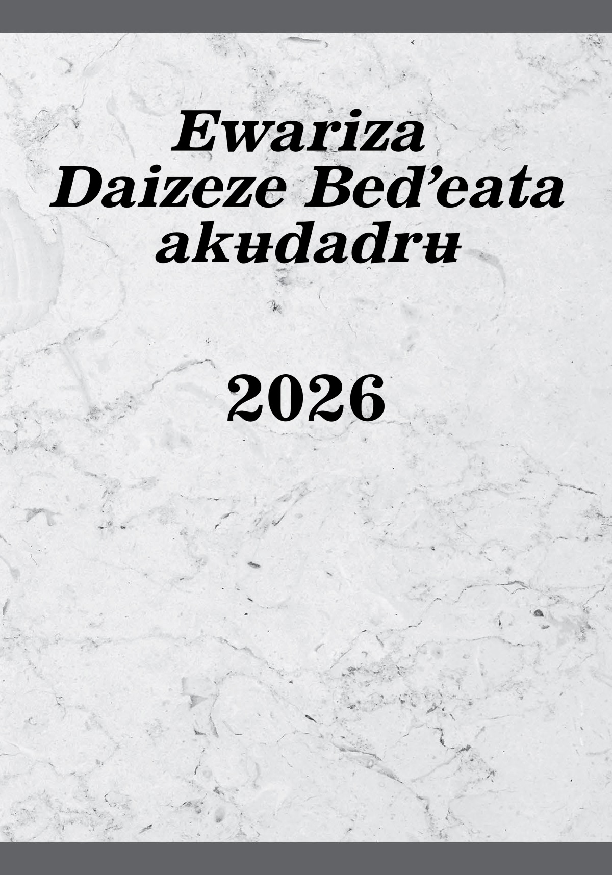 Ewariza Daizeze Bedʼeata akʉdadrʉ 2026