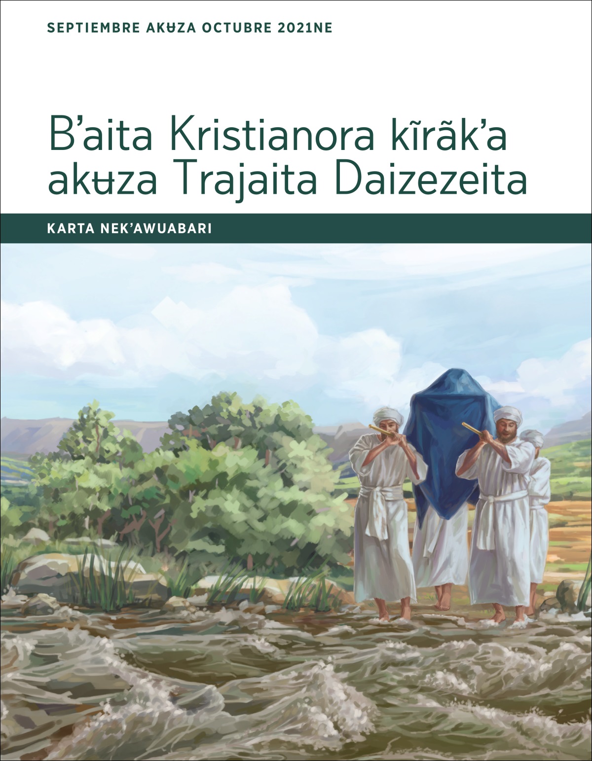 Karta nekʼawuabari Bʼaita Kristianora kĩrãkʼa akʉza Trajaita Daizezeita (septiembre akʉza octubre  2021ne).