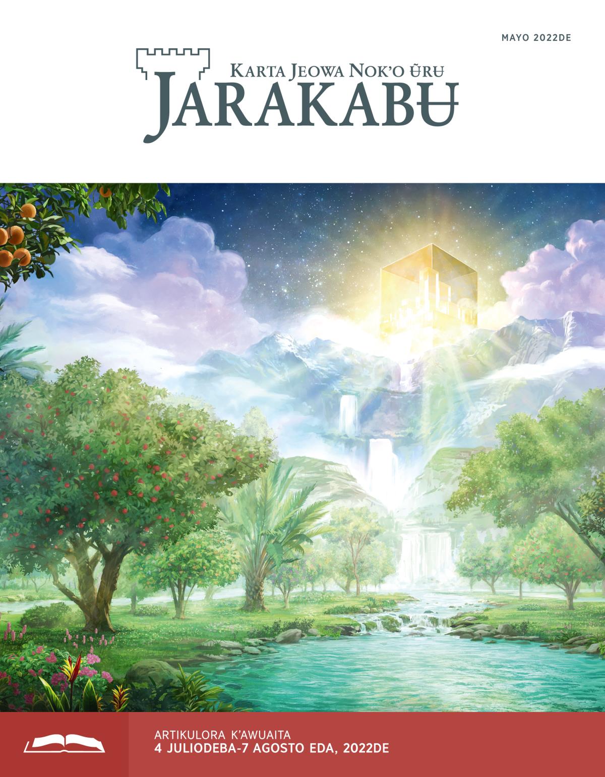 Jarakabʉ kʼawuaita, mayo 2022de.