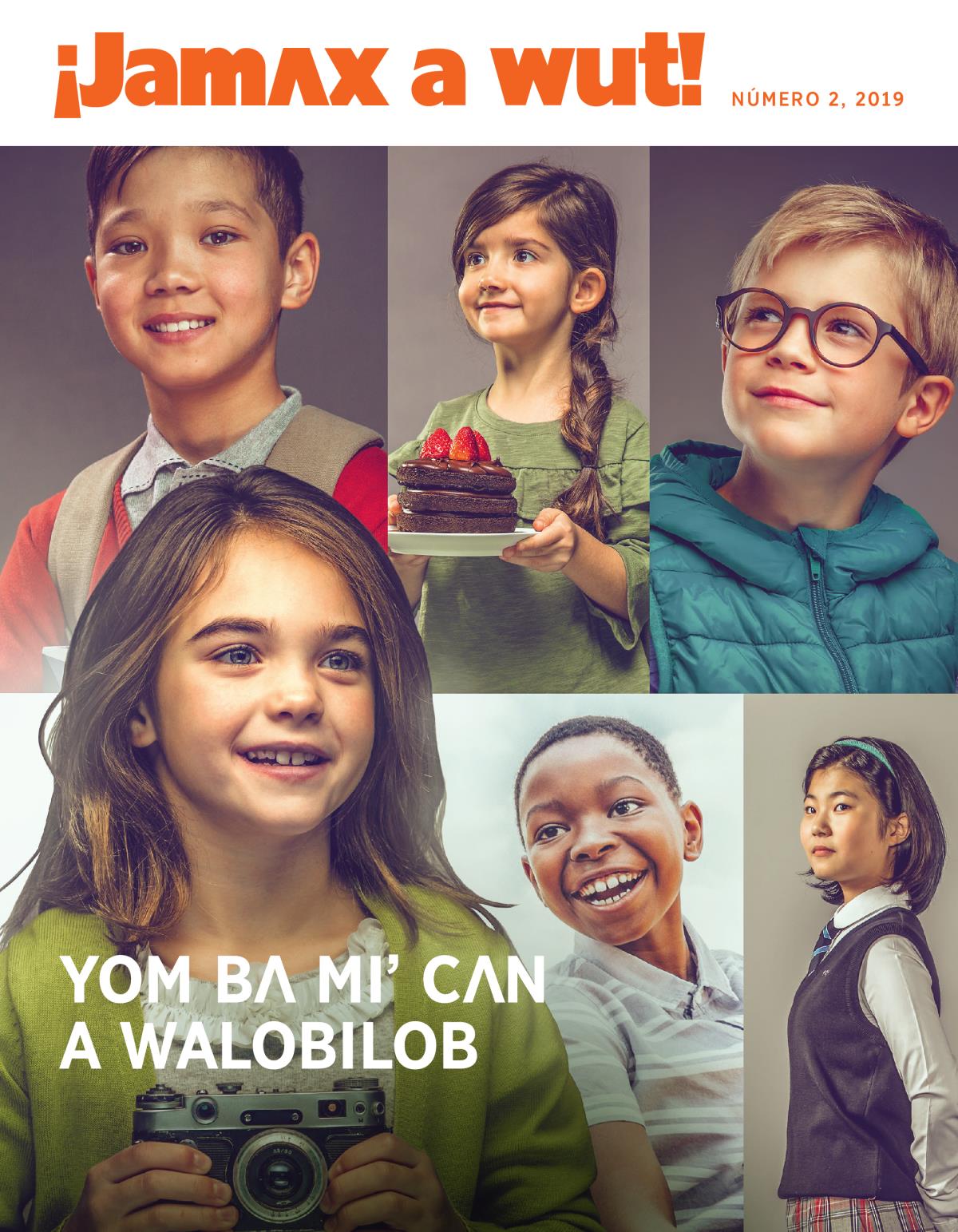 ¡Jamʌx a wut!, 2019, número 2 | Yom bʌ miʼ cʌn a walobilob