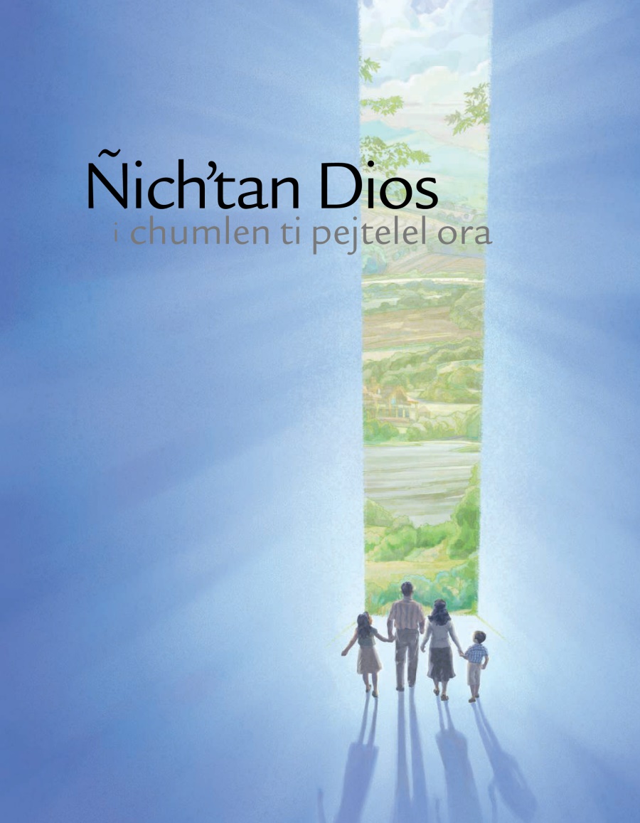 Folleto Ñichʼtan Dios i chumlen ti pejtelel ora