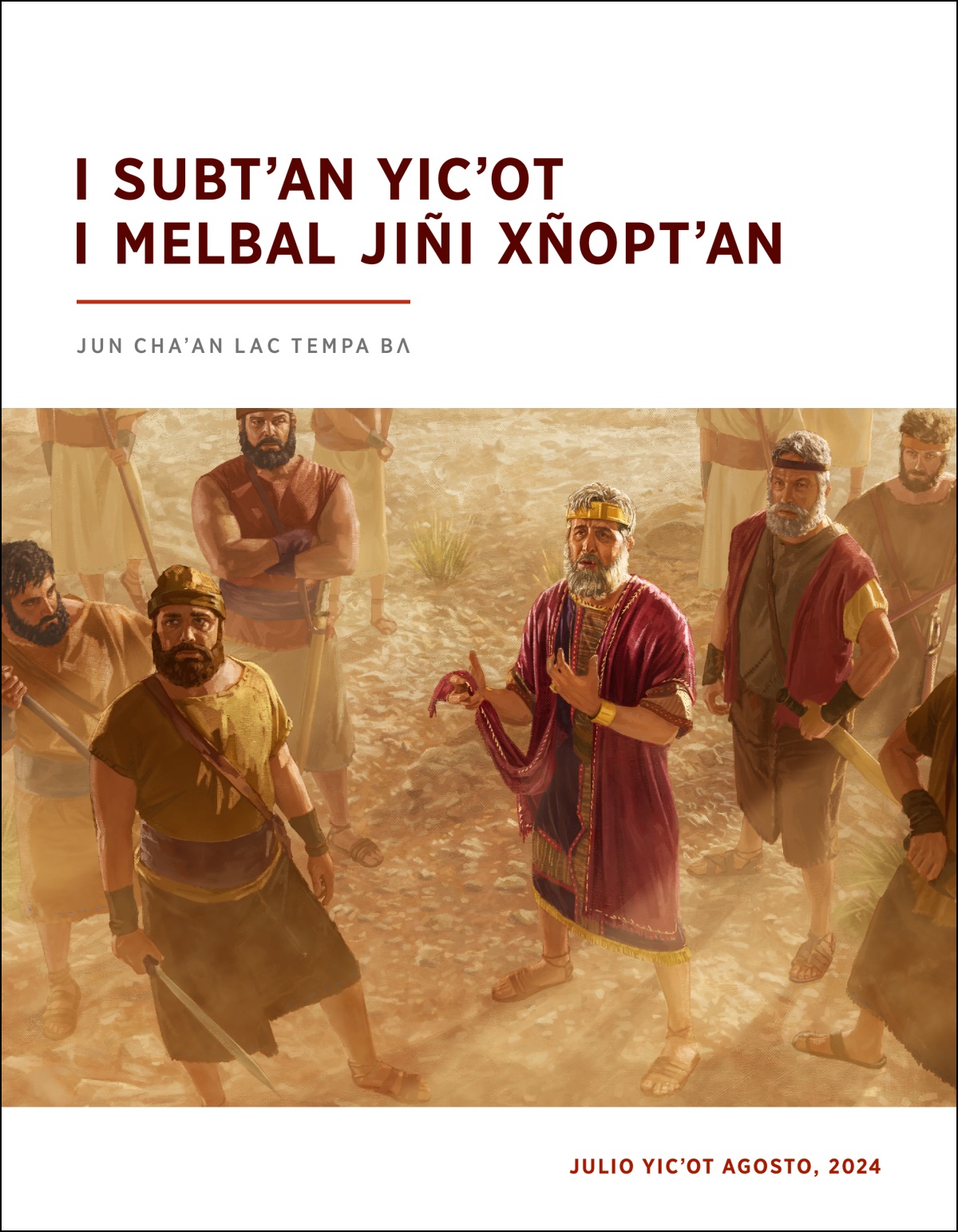 Jiñi rey Saúl yaʼan yicʼot jiñi i soldadojob. Woliʼ qʼuel letsel ti chan, woli ti tʼan i chucul i chaʼan i xujtʼil i bujc tsaʼ bʌ tsepbenti.