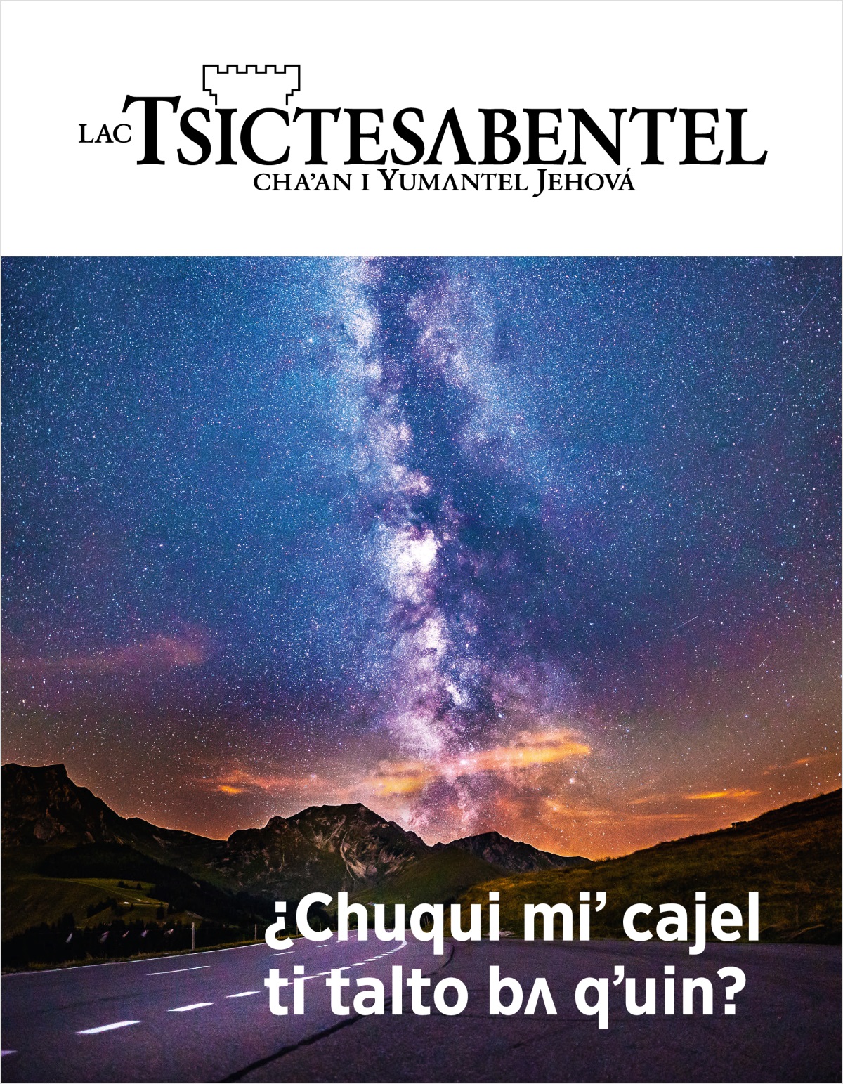 Lac Tsictesʌbentel, número 2, 2018 | ¿Chuqui miʼ cajel ti talto bʌ qʼuin?