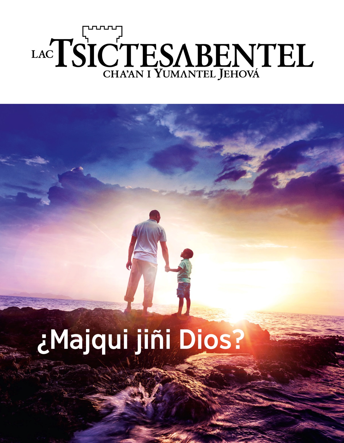 Lac Tsictesʌbentel, número 1, 2019 | ¿Majqui jiñi Dios?