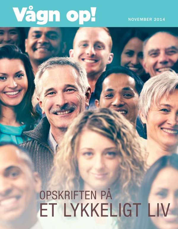 Forside af bladet Vågn op! November 2014 | Opskriften på et lykkeligt liv