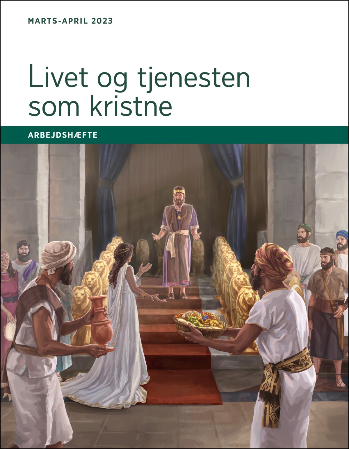 Livet og tjenesten som kristne – arbejdshæfte, marts-april 2023.